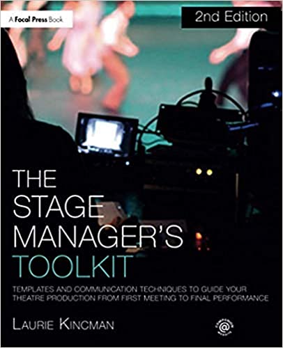 The stage manager's toolkit: templates and communication techniques to guide your theatre production from first meeting to final performance (2nd Edition) - Orginal Pdf